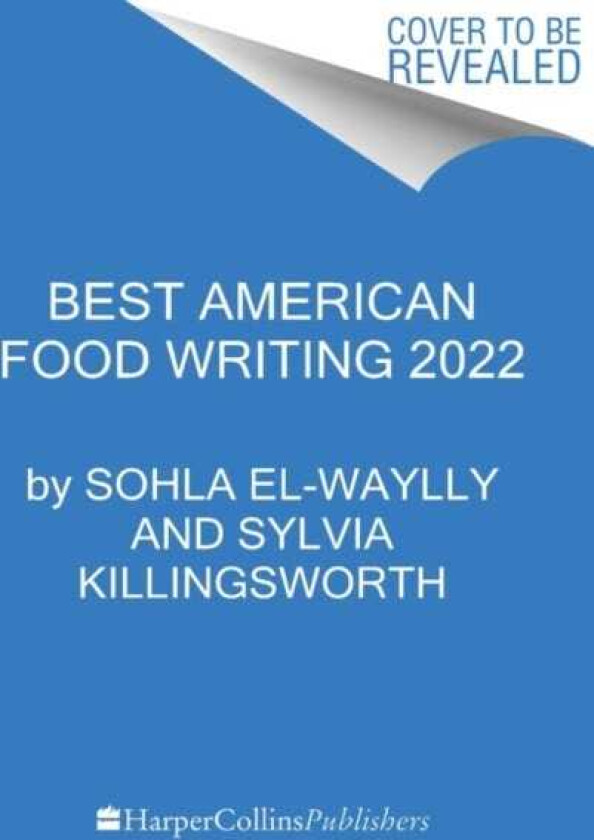 The Best American Food Writing 2022