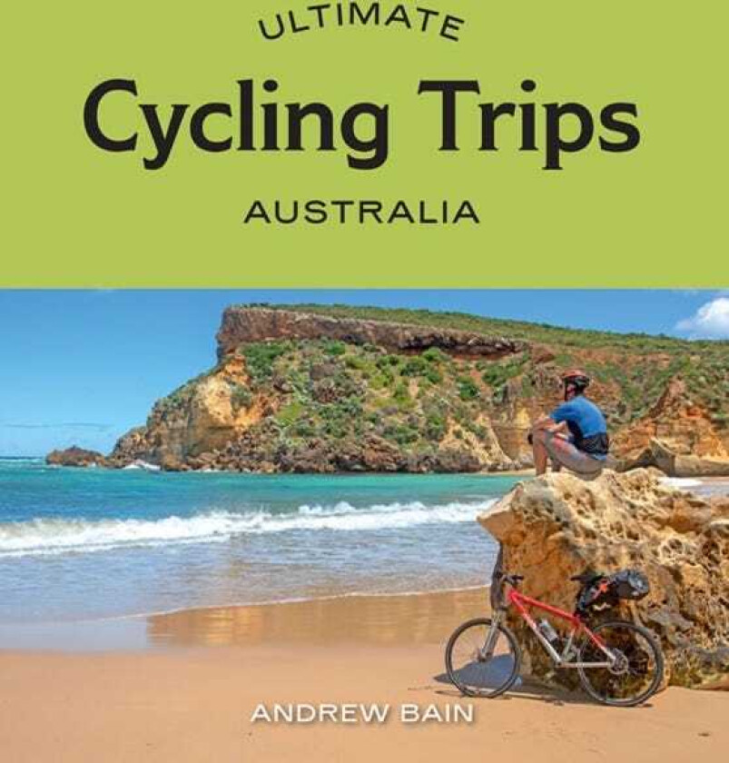 Ultimate Cycling Trips: Australia