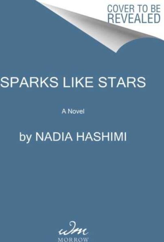 Sparks Like Stars A Novel