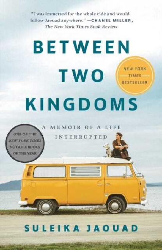 Between Two Kingdoms A Memoir of a Life Interrupted