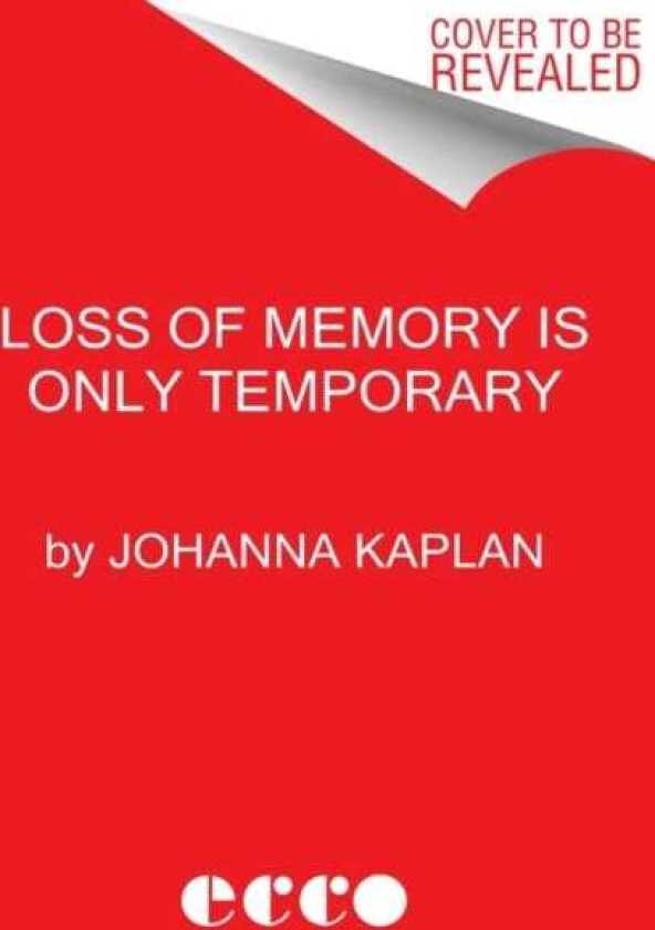 Loss of Memory Is Only Temporary Stories