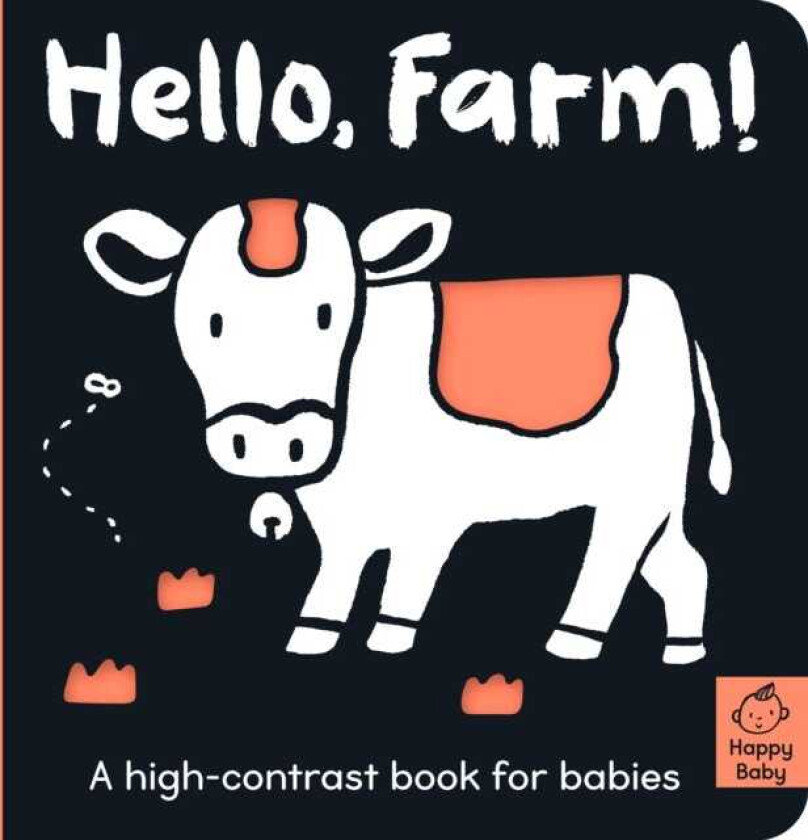 Hello Farm!  A highcontrast book for babies