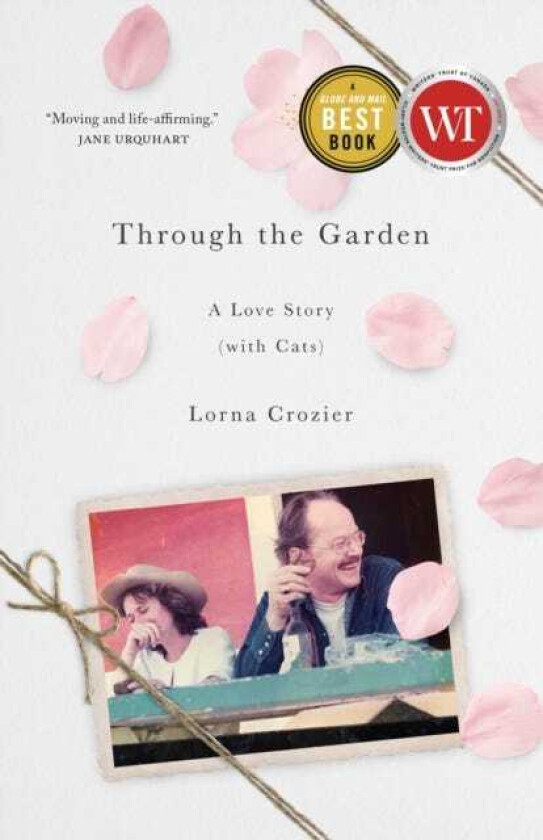 Through the Garden A Love Story (with Cats)
