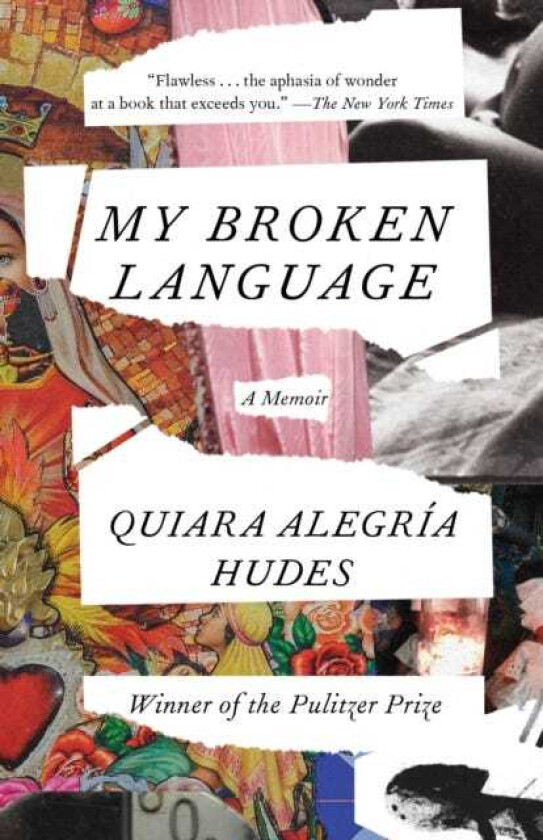 My Broken Language A Memoir