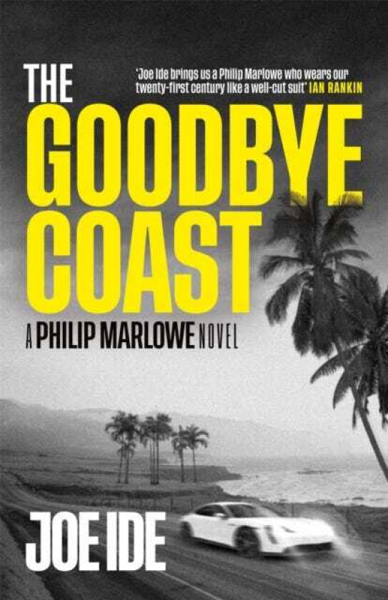 The Goodbye Coast A Philip Marlowe Novel