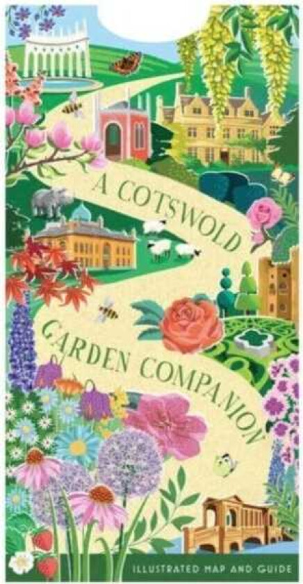 A Cotswold Garden Companion An Illustrated Map and Guide