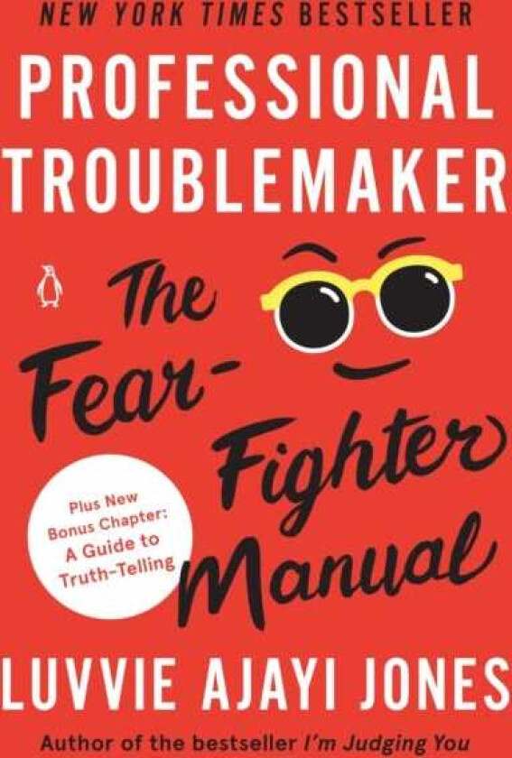 Professional Troublemaker The FearFighter Manual