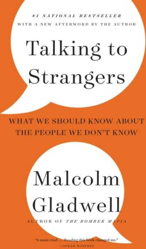 Talking to Strangers : What We Should Know about the People We Don't Know