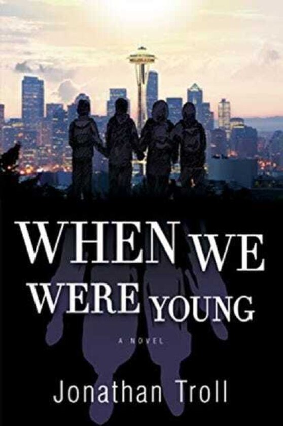 When We Were Young: A Novel