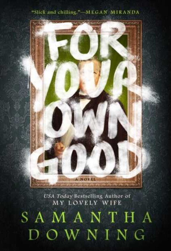 For Your Own Good