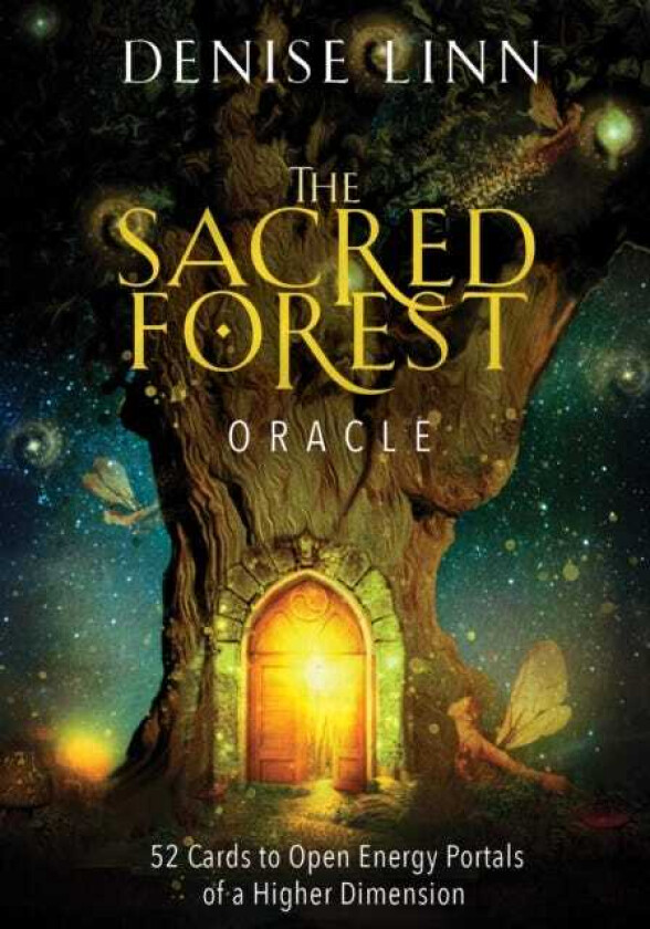 The Sacred Forest Oracle  52 Cards to Open Energy Portals of a Higher Dimension