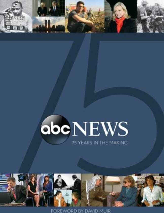 ABC News: 75 Years in the Making