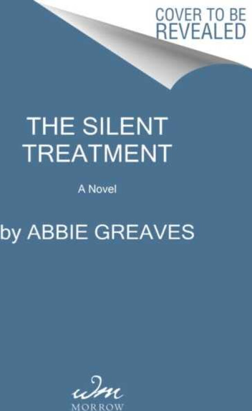 The Silent Treatment A Novel