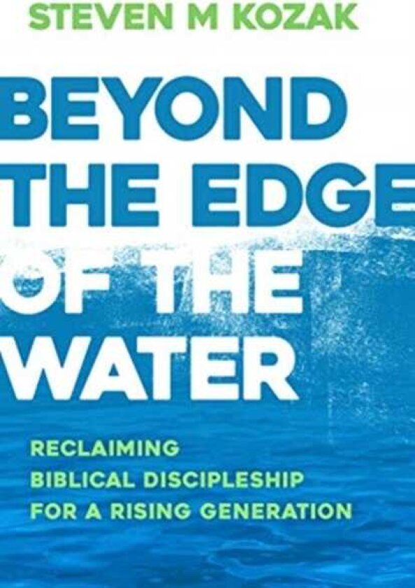 BEYOND THE EDGE OF THE WATER