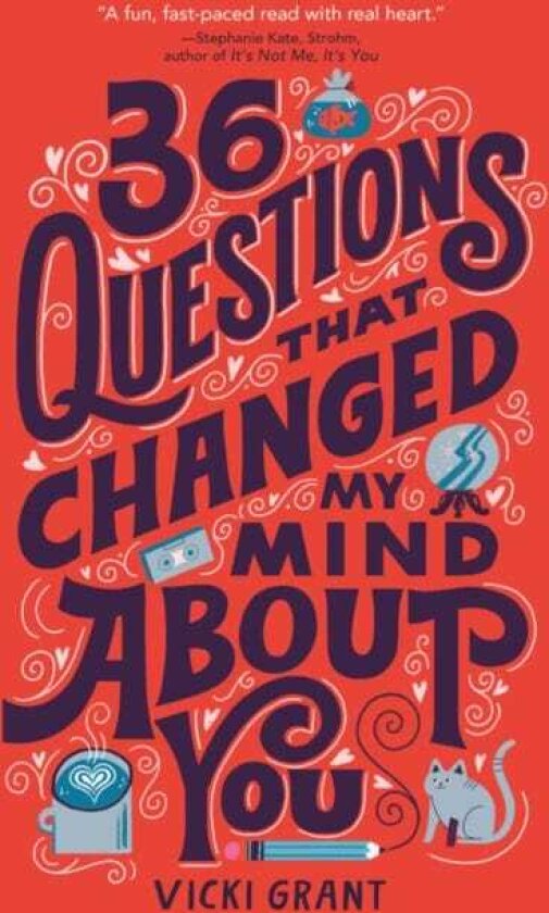 36 Questions That Changed My Mind About You