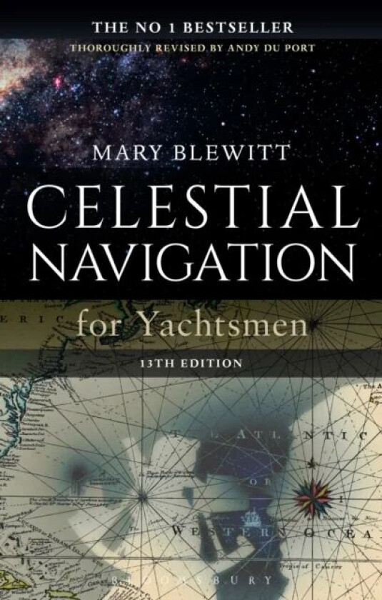 Celestial Navigation for Yachtsmen av Mary Blewitt