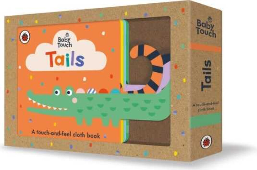 Baby Touch: Tails A touchandfeel cloth book