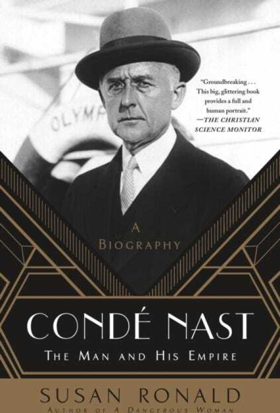 Conde Nast The Man and His Empire A Biography