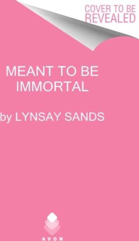 Meant to Be Immortal