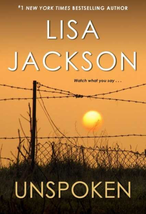 Unspoken A Heartbreaking Novel of Suspense
