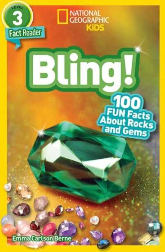 National Geographic Readers: Bling! (L3)  100 Fun Facts About Rocks and Gems