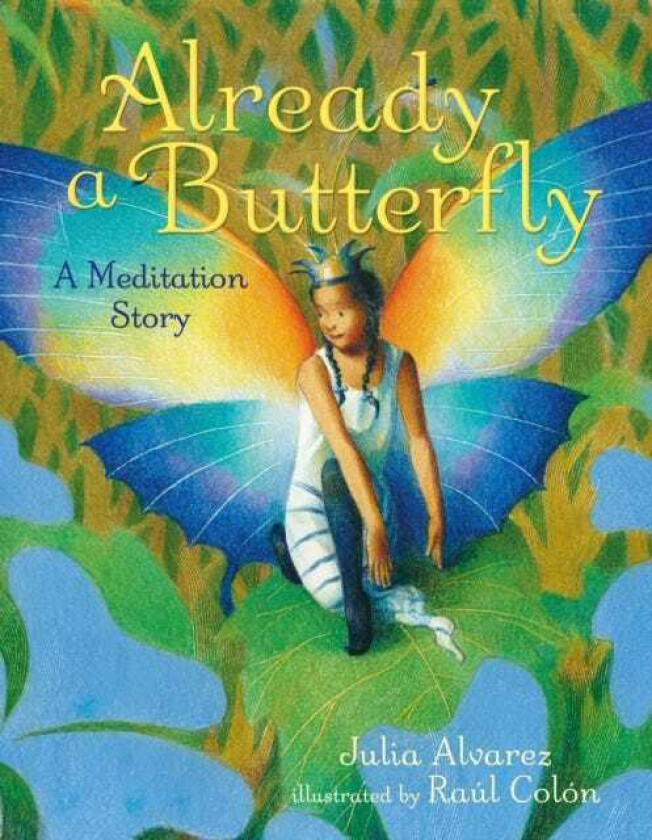 Already a Butterfly A Meditation Story