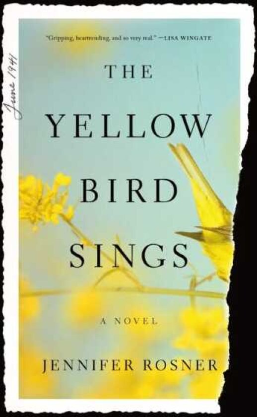 The Yellow Bird Sings A Novel