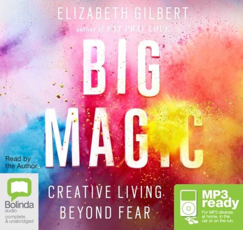 Big Magic  Creative Living Beyond Fear