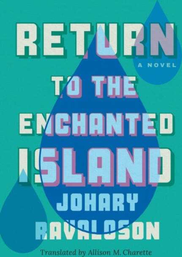 Return to the Enchanted Island A Novel