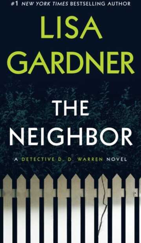 The Neighbor A Detective D. D. Warren Novel