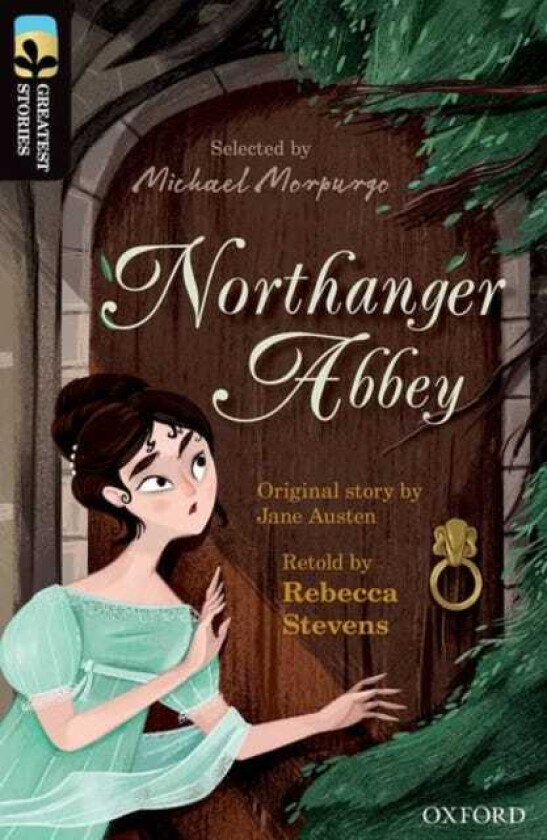 Oxford Reading Tree TreeTops Greatest Stories: Oxford Level 20: Northanger Abbey