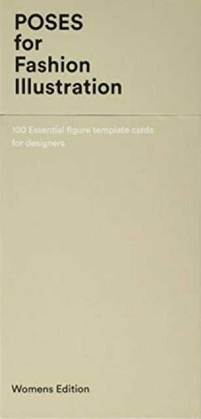Poses for Fashion Illustration (Card Box) 100 essential figure template cards for designers