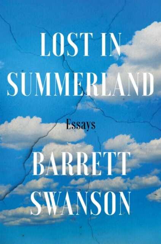 Lost In Summerland Essays