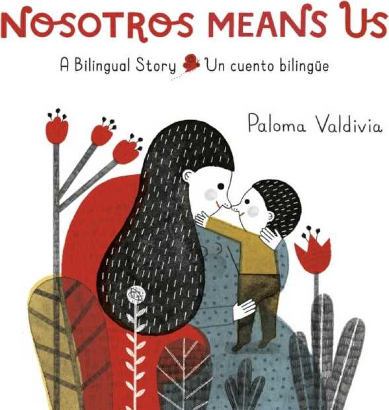 Nosotros Means Us Un cuento bilingue