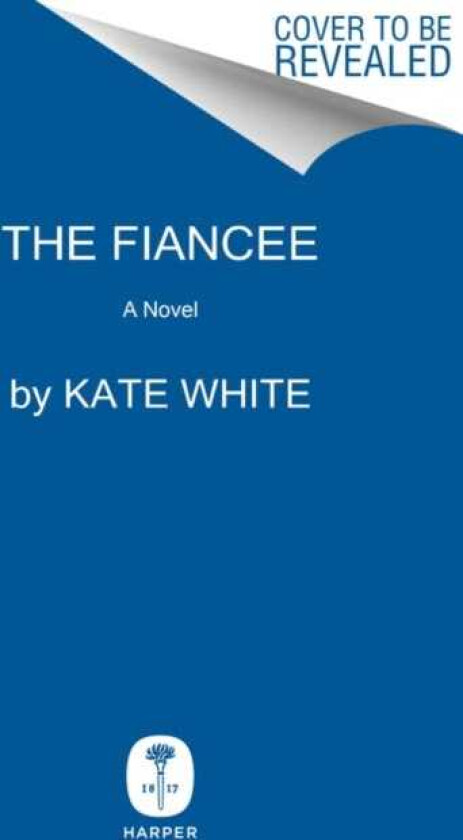 The Fiancee  A Novel