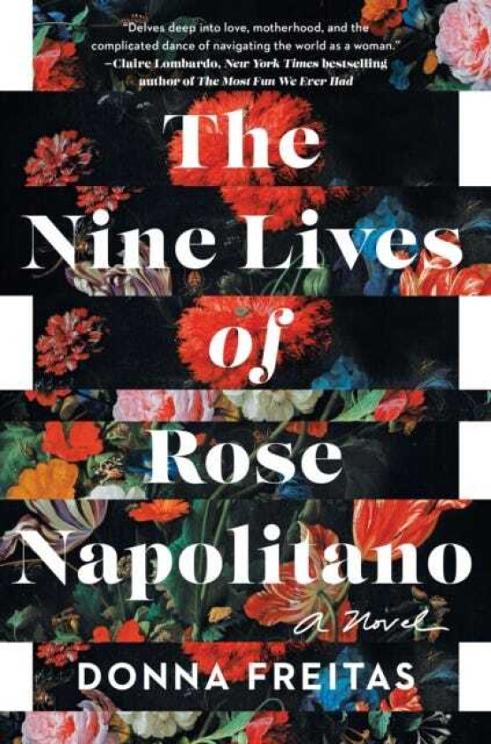 The Nine Lives of Rose Napolitano A Novel