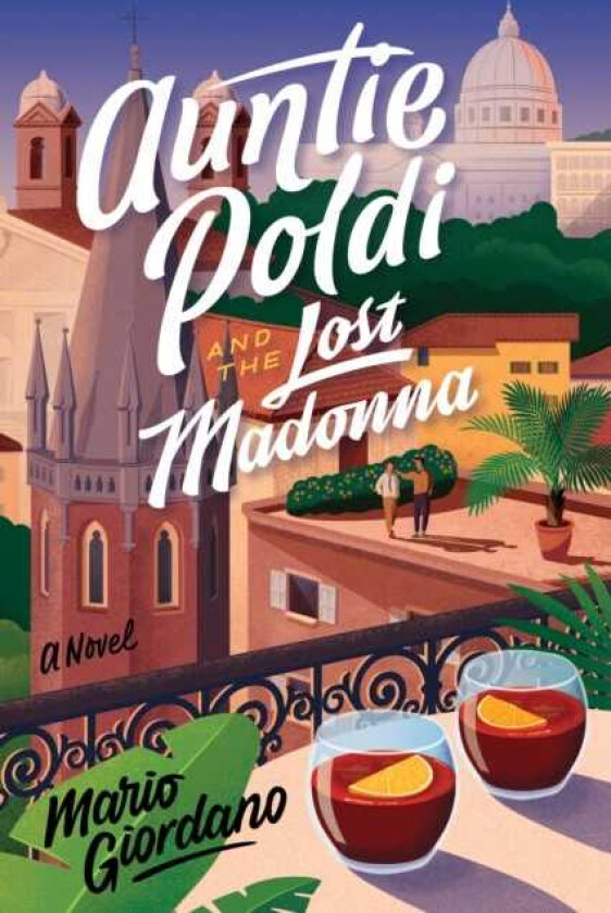 Auntie Poldi And The Lost Madonna A Novel