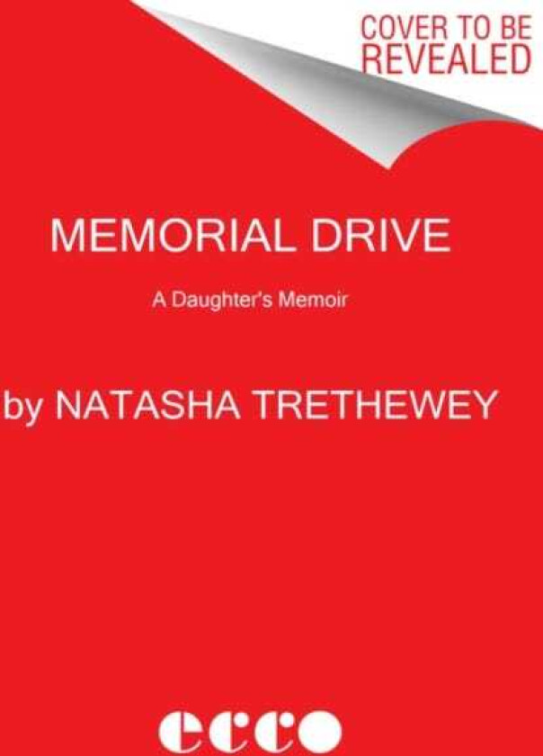 Memorial Drive A Daughter's Memoir