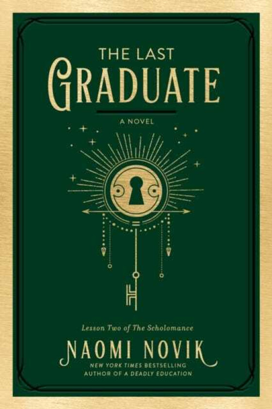 The Last Graduate A Novel