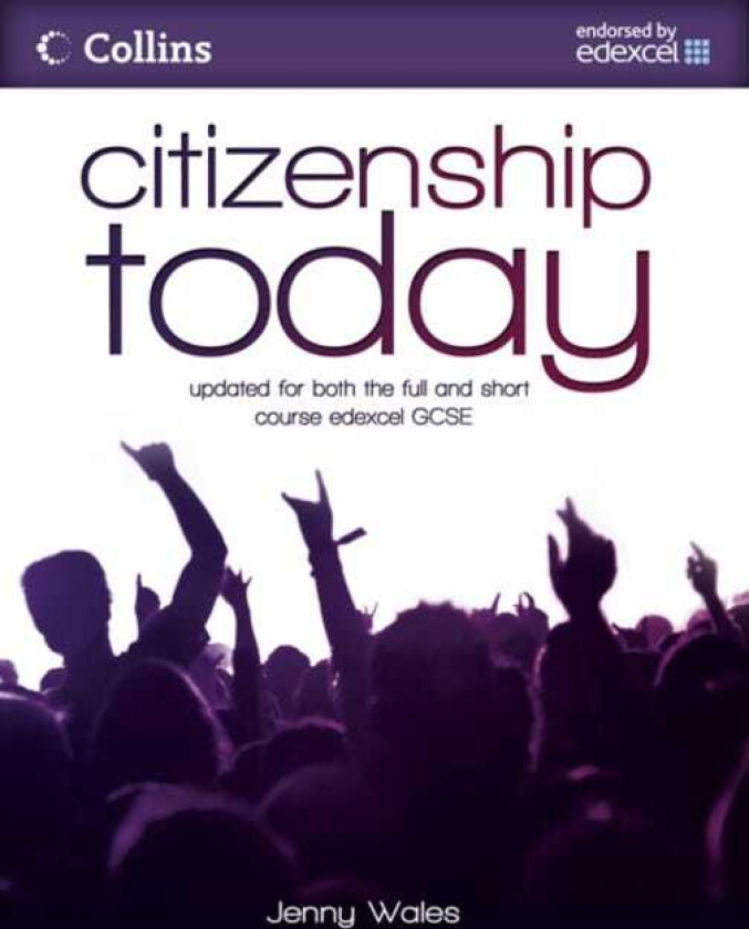 Citizenship Today: Student's Book: Endorsed by Edexcel