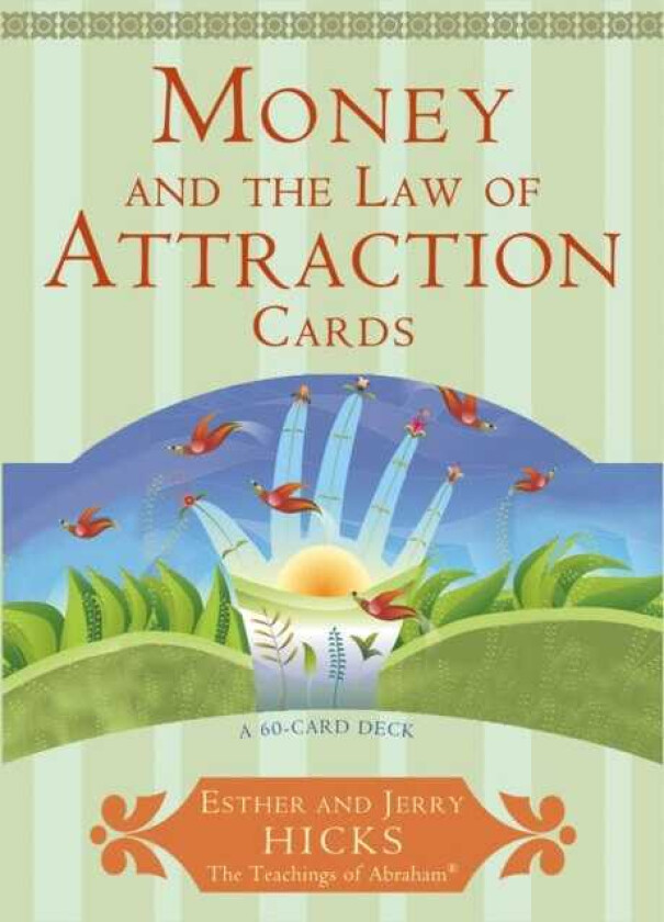 Money, and the Law of Attraction Learning to Attract Wealth, Health, and Happiness