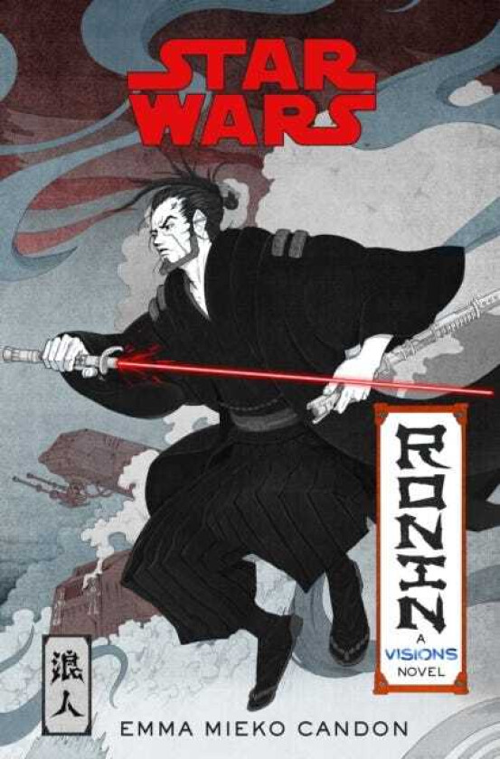 Star Wars Visions: Ronin  A Visions Novel (Inspired by The Duel)