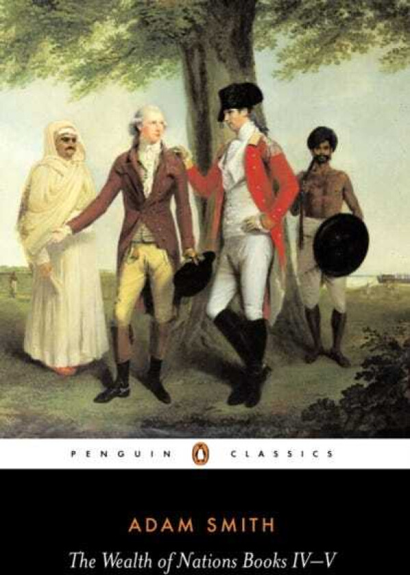 The Wealth of Nations Books IVV