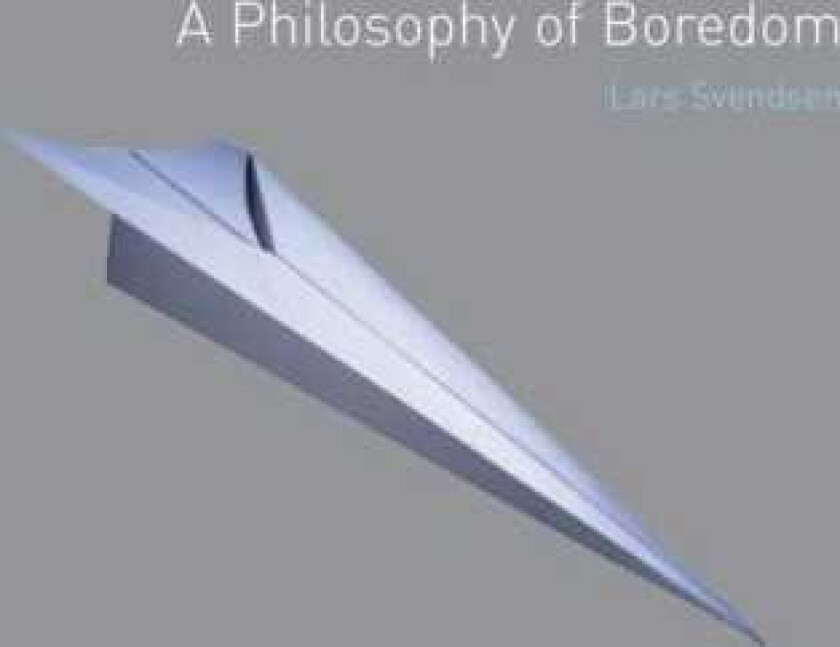 A Philosophy of Boredom