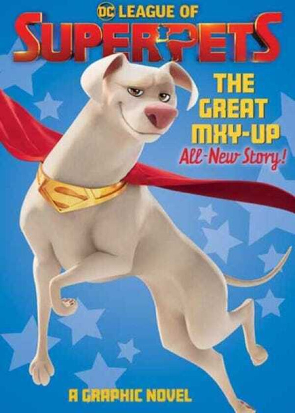 DC League of SuperPets: The Great MxyUp