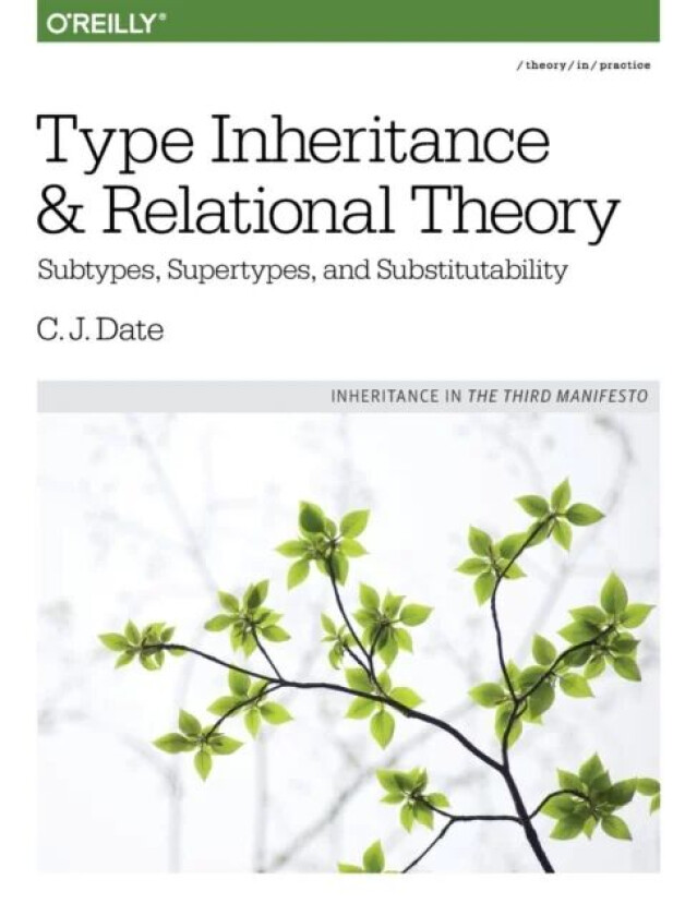 Type Inheritance and Relational Theory av C. J. Date