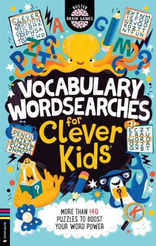 Vocabulary Wordsearches for Clever Kids® More than 140 puzzles to boost your word power