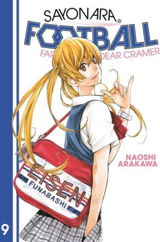 Sayonara, Football 9 Farewell, My Dear Cramer