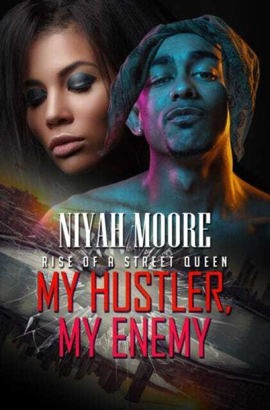 My Hustler, My Enemy Rise of a Street Queen