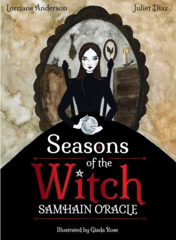 Seasons of the Witch: Samhain Oracle Harness the intuitive power of the year's most magical night